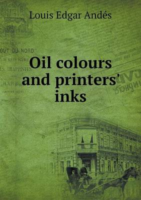 Book cover for Oil Colours and Printers' Inks