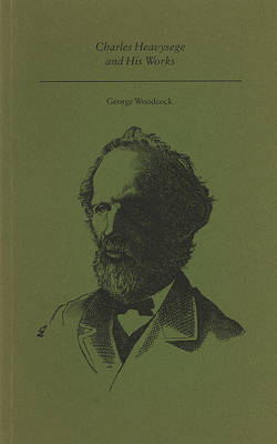 Book cover for Charles Heavysege and His Works