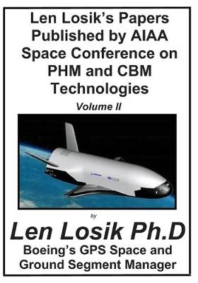 Book cover for Len Losik's Papers Published by AIAA Space Conference on PHM and CBM Technologie Volume II