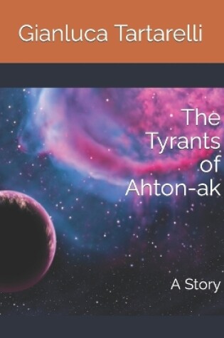 Cover of The Tyrants of Ahton-ak