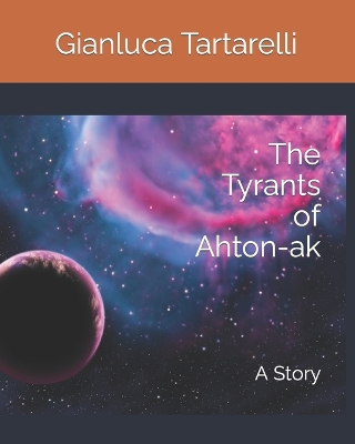 Cover of The Tyrants of Ahton-ak