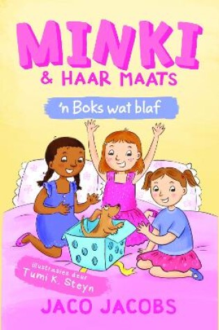 Cover of Minki en haar maats: 'n Boks wat blaf