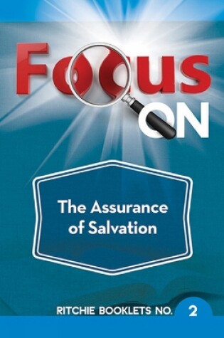 Cover of Focus on Assurance of Salvation Booklet