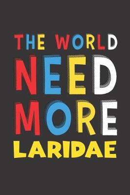 Book cover for The World Need More Laridae