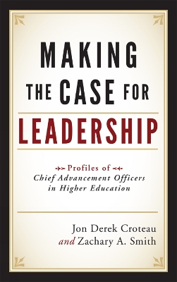 Book cover for Making the Case for Leadership