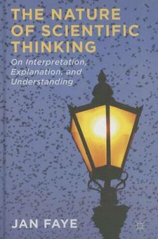 Cover of Nature of Scientific Thinking, The: On Interpretation, Explanation and Understanding