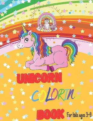 Book cover for Unicorn Coloring Book for kids aged 3-8