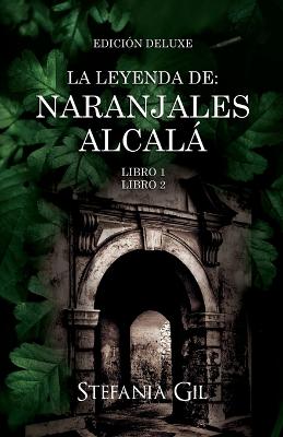 Book cover for La leyenda de Naranjales Alcalá