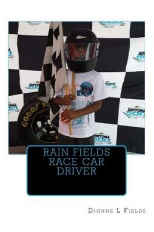 Cover of Rain Fields Race Car Driver