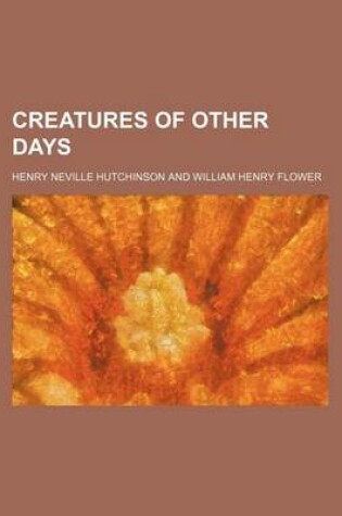 Cover of Creatures of Other Days