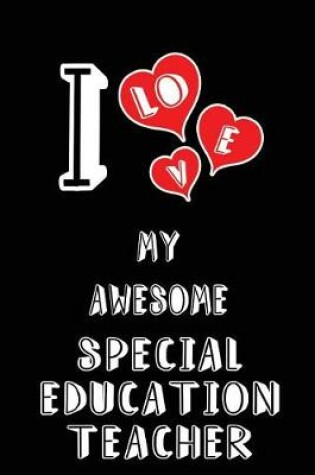 Cover of I Love My Awesome Special Education Teacher