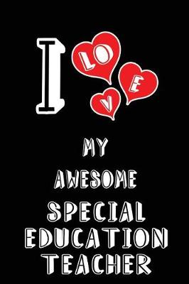 Book cover for I Love My Awesome Special Education Teacher