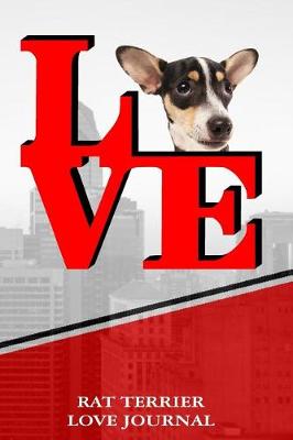 Book cover for Rat Terrier Love Journal