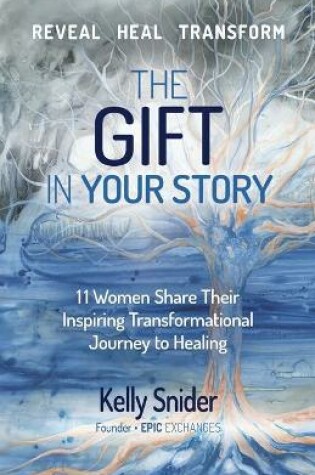 Cover of The Gift In Your Story