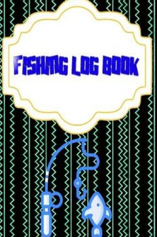 Cover of Fishing Logbook Toggle Navigation