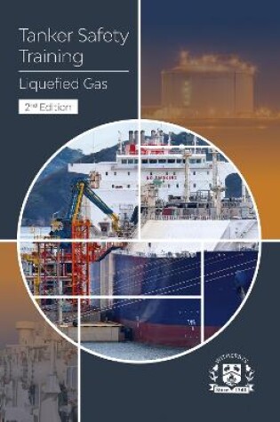 Cover of Tanker Safety Training - Liquefied Gas