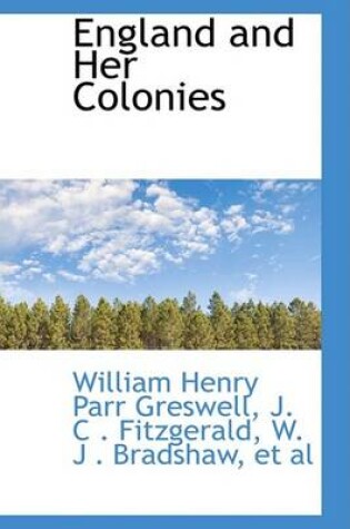 Cover of England and Her Colonies