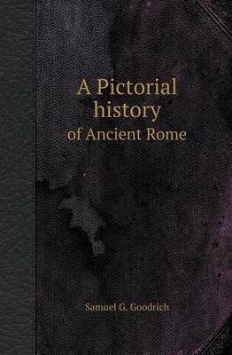 Book cover for A Pictorial History of Ancient Rome