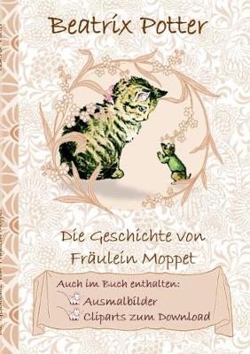 Book cover for Die Geschichte von Frau Moppet (inklusive Ausmalbilder und Cliparts zum Download)