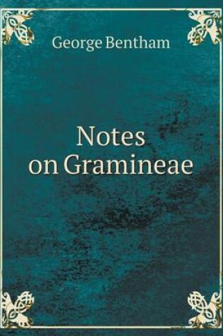 Cover of Notes on Gramineae
