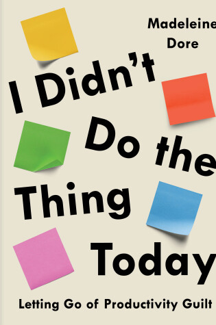 Cover of I Didn't Do the Thing Today