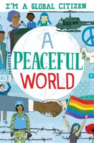 Cover of I'm a Global Citizen: A Peaceful World