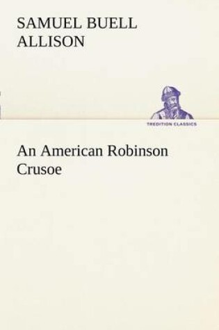 Cover of An American Robinson Crusoe