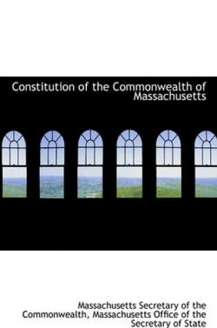 Cover of Constitution of the Commonwealth of Massachusetts