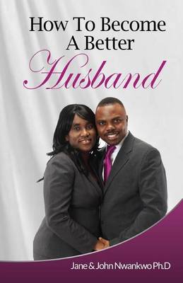 Book cover for How To Become A Better Husband