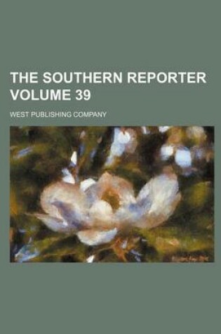 Cover of The Southern Reporter Volume 39