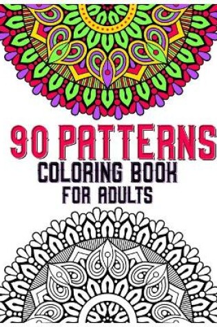 Cover of 90 Patterns Coloring Book For Adults