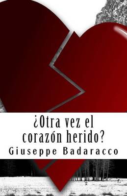 Book cover for Otra Vez El Corazon Herido?