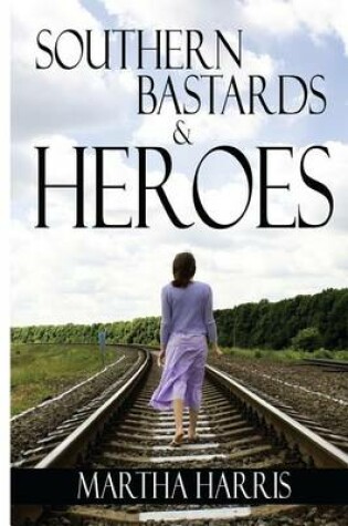 Cover of Southern Bastards and Heroes