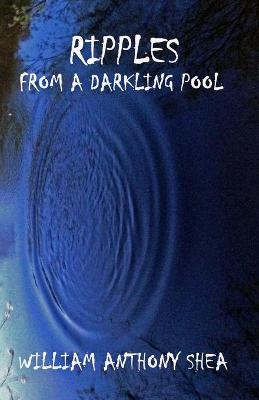 Book cover for Ripples From A Darkling Pool