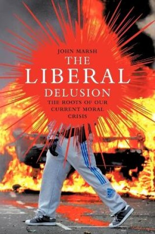 Cover of The Liberal Delusion