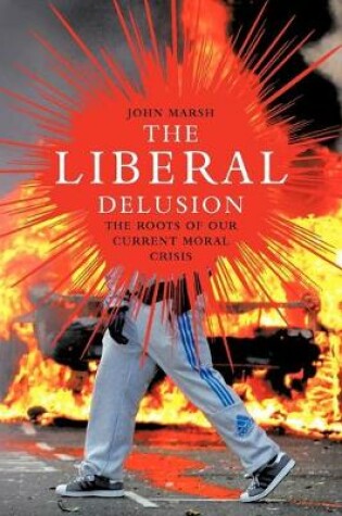 Cover of The Liberal Delusion