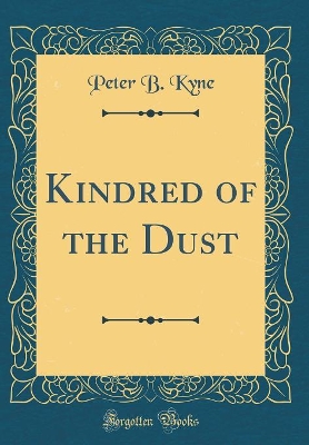 Book cover for Kindred of the Dust (Classic Reprint)