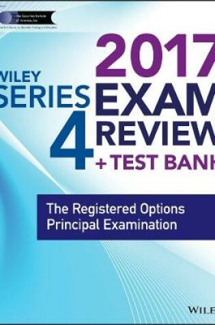 Cover of Wiley FINRA Series 4 Exam Review 2017