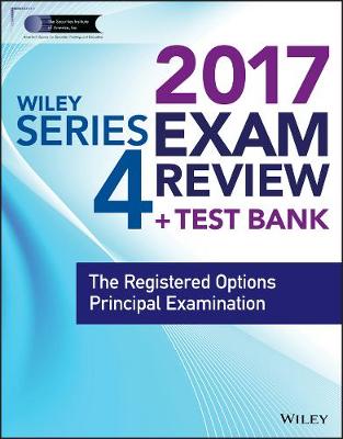 Book cover for Wiley FINRA Series 4 Exam Review 2017