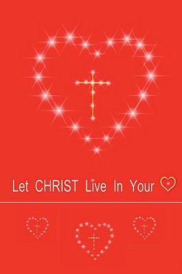 Book cover for Let Christ Live In Your