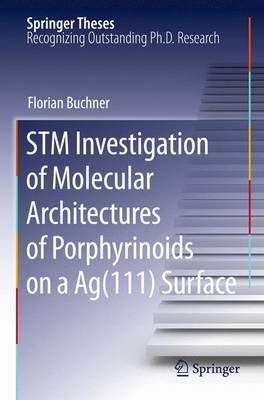 Book cover for STM Investigation of Molecular Architectures of Porphyrinoids on a Ag(111) Surface