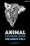 Book cover for Animal Coloring Book For Adults Vol 5