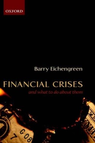 Cover of Financial Crises and What to Do About Them