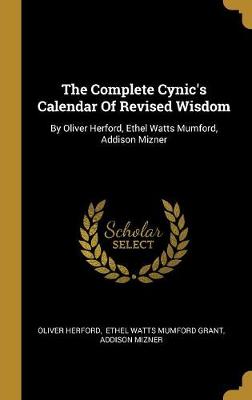 Book cover for The Complete Cynic's Calendar of Revised Wisdom