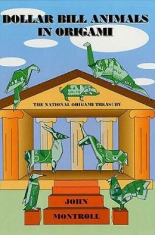 Cover of Dollar Bill Animals in Origami
