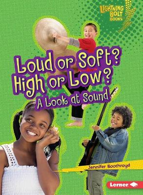 Book cover for Loud or Soft High or Low A Look At Sound