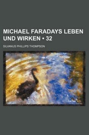 Cover of Michael Faradays Leben Und Wirken (32)