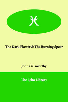 Book cover for The Dark Flower & the Burning Spear