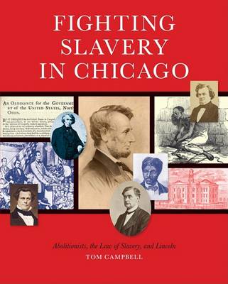 Book cover for Fighting Slavery in Chicago