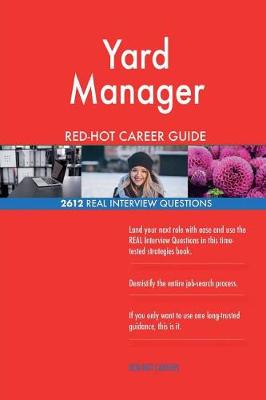 Book cover for Yard Manager Red-Hot Career Guide; 2612 Real Interview Questions